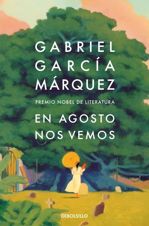 En agosto nos vemos - Gabriel García Márquez