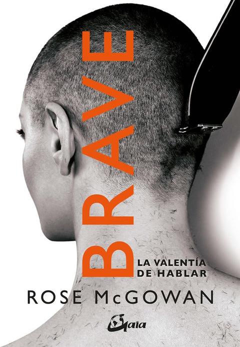Brave - Rose McGowan