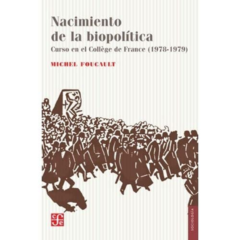 Nacimiento de la Biopolitica - Michel  Foucault