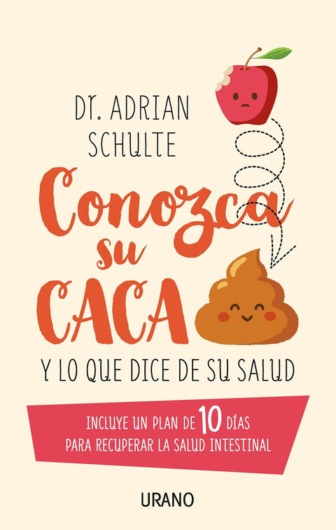 Conozca su caca - Dr. Adrian Schulte