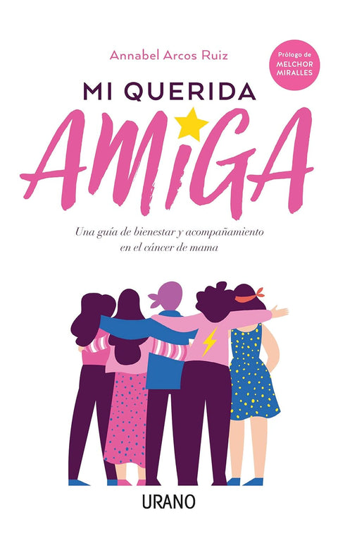 Mi querida amiga - Annabel Arcos Ruiz