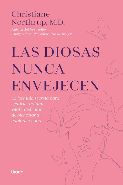 Las diosas nunca envejecen - Christiane Northrup