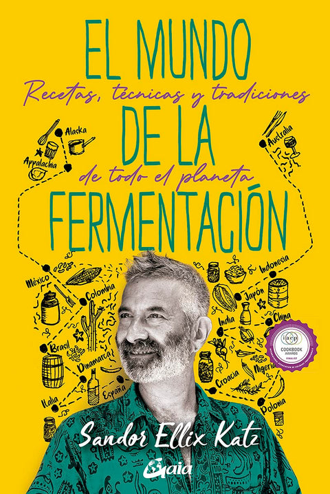 El mundo de la fermentación - Sandor Ellix Katz