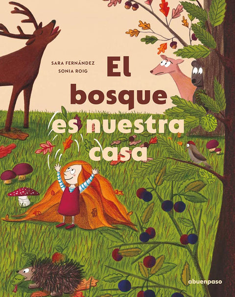 El bosque es nuestra casa - Sara Fernandez