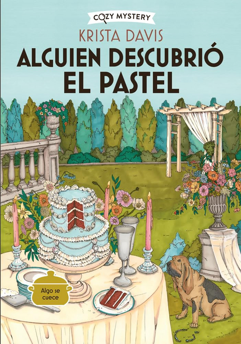 Alguien descubrió el pastel - Krista Davis