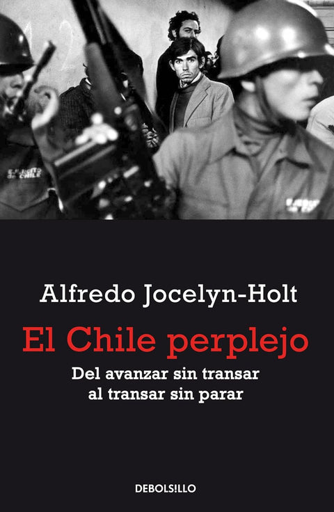 El Chile perplejo - Alfredo Jocelyn-Holt