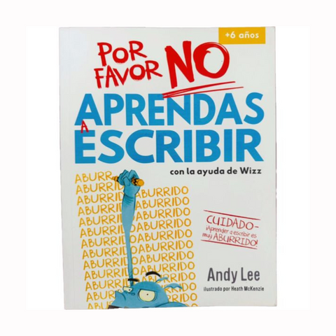 Por favor NO aprendas a escribir - Andy Lee