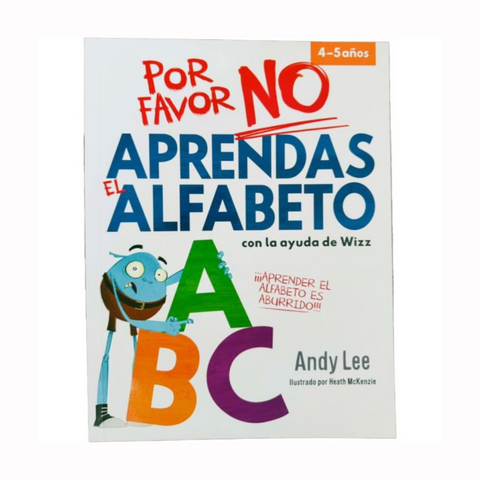 Por favor NO aprendas el alfabeto - Andy Lee