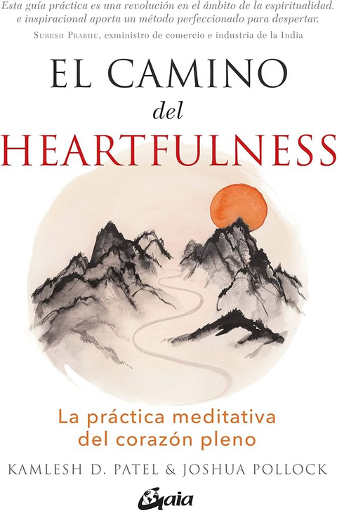El camino del heartfulness - Kamlesh D. Patel,Joshua Pollock