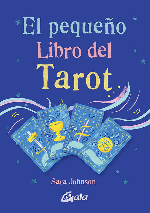 El pequeño libro del tarot - Sarah Johnson