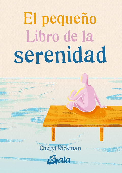 El pequeño libro de la serenidad - Cheryl Rickman