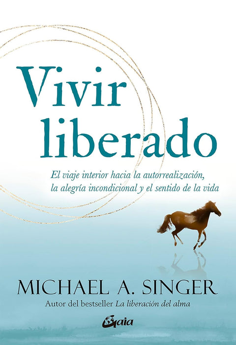 Vivir liberado - Michael A. Singer