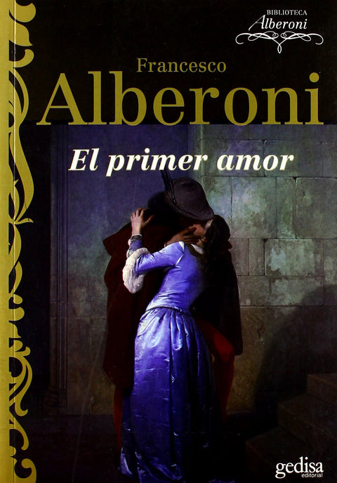 El primer amor - Francesco Alberoni