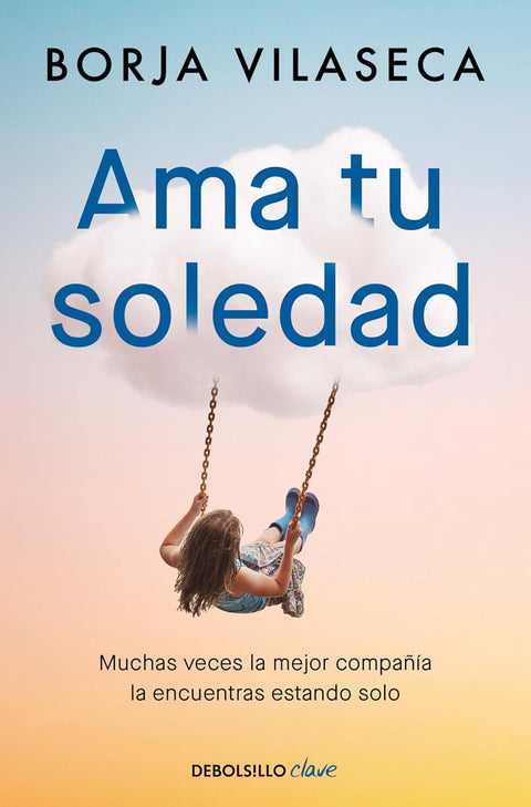Ama tu soledad - Borja Vilaseca