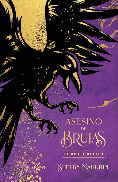 Asesino de brujas: La bruja blanca - Shelby Mahurin