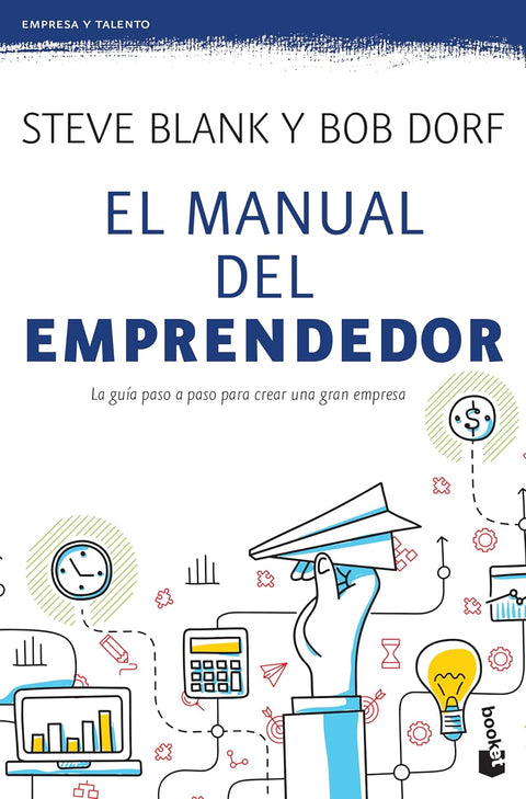El manual del emprendedor - Steve Blank