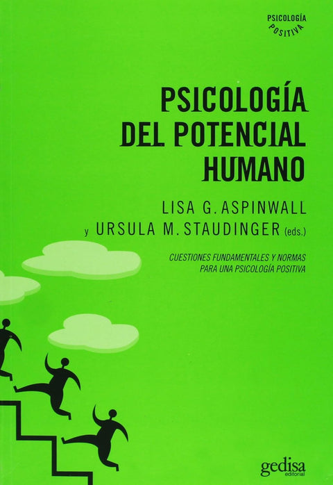 Psicología del potencial humano - Lisa G. Aspinwall y Ursula M. Staudinger