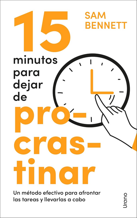 15 minutos para dejar de procrastinar - Sam Bennett