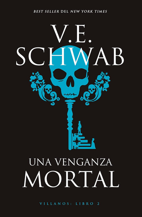 Una venganza mortal - V.E. Schwab