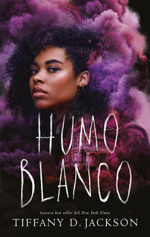 Humo blanco - Tiffany D Jackson