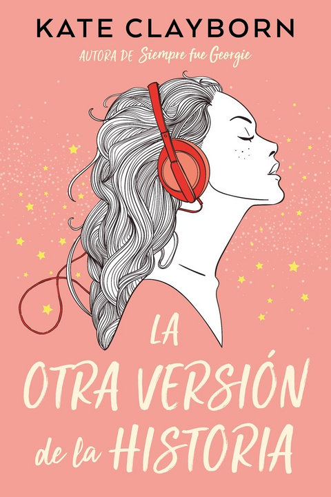 La otra versión de la historia - Kate Clayborn
