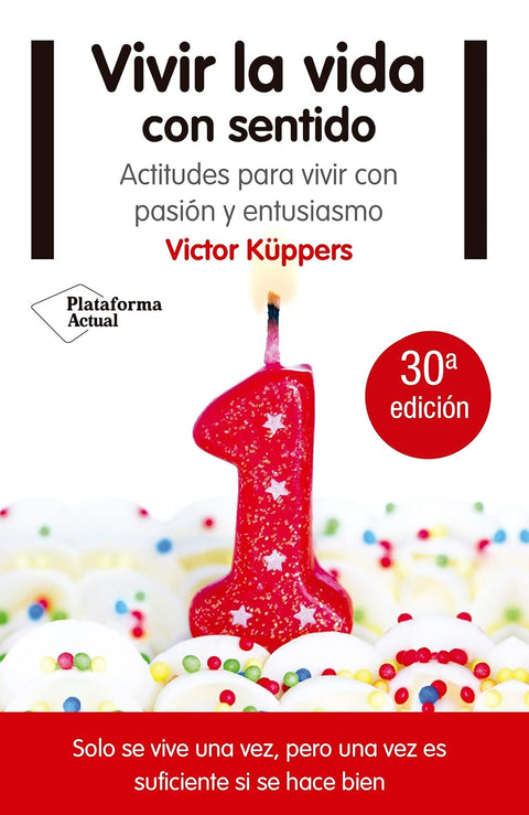 Vivir la vida con sentido - Victor Küppers