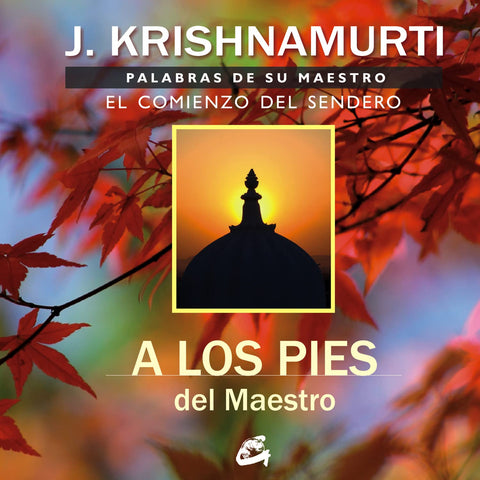 A los pies del maestro - J. Krishnamurti