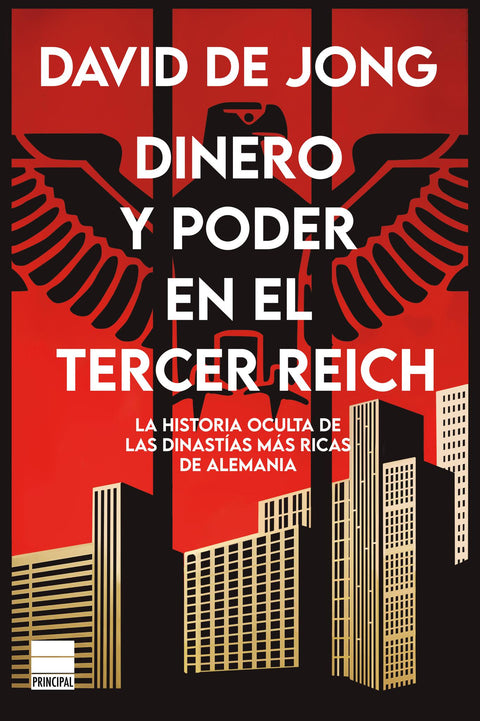 Dinero y poder en el tercer reich - David De Jong