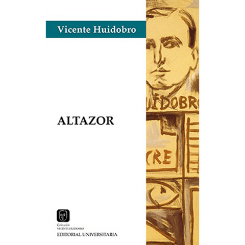 Altazor - Vicente Huidobro