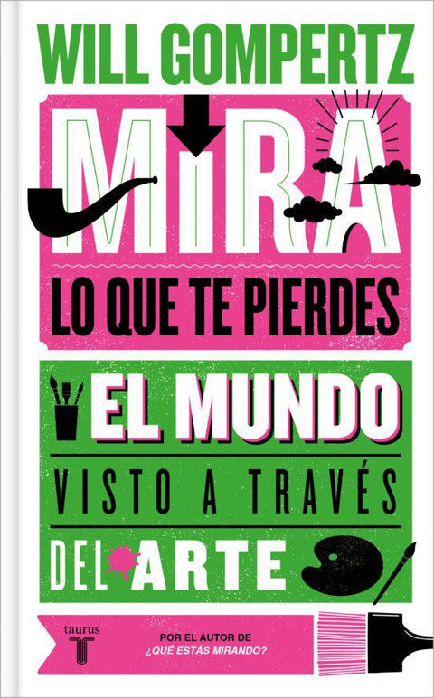 Mira lo que te pierdes - Will Gompertz