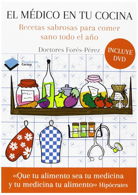El médico en tu cocina - Jordi Forés , María Pérez