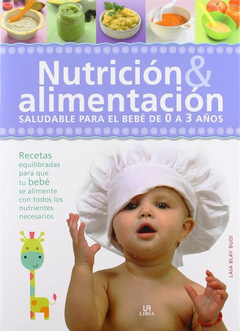 Nutricion y Alimentacion saludable para el bebé de 0 a 3 años
