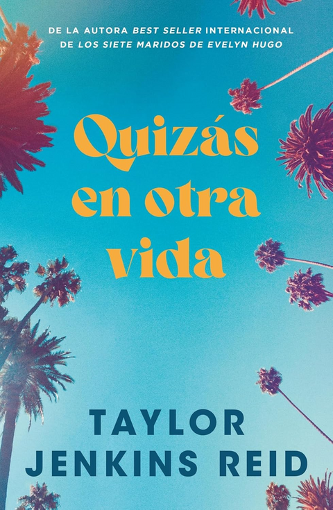 Quizás en otra vida - Taylor Jenkins Reid
