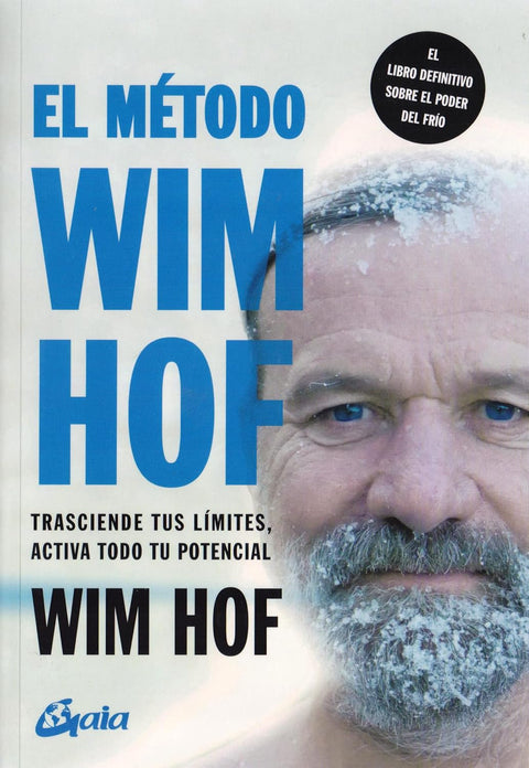 El metodo Wim Hof - Wim Hof