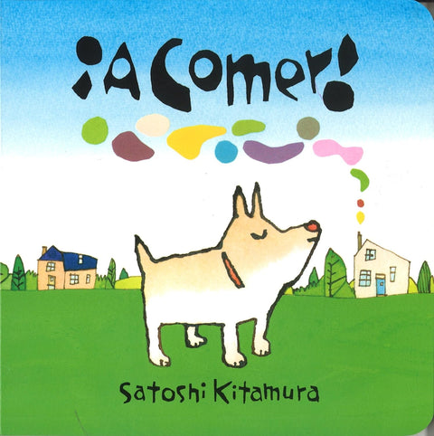 ¡A comer! - Satoshi Kitamura