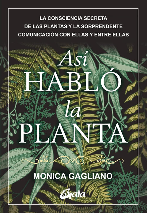 Asi Hablo la Planta - Monica Gagliano