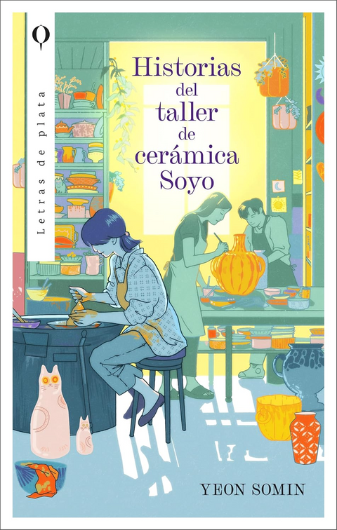 Historias del taller de cerámica Soyo - Somin Yeon