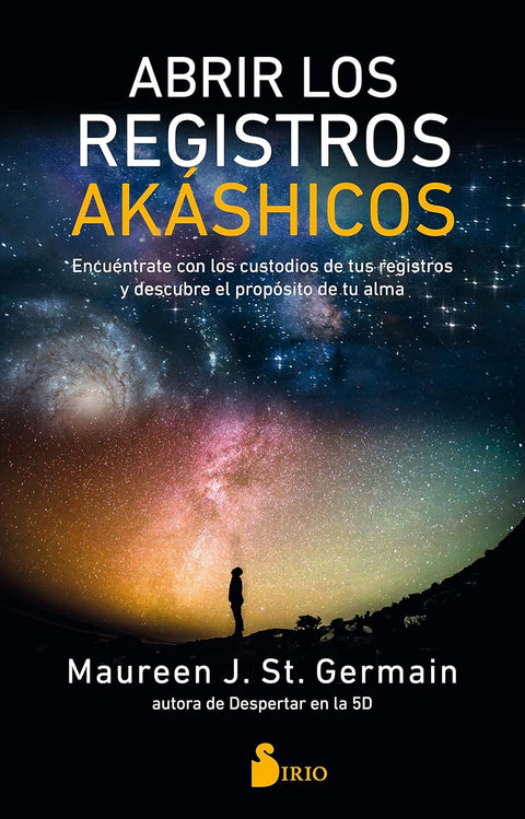 Abrir los Registros Akashicos - Maureen J. St. Germain