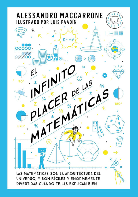 El infinito placer de las matemáticas -  Alessandro Maccarrone