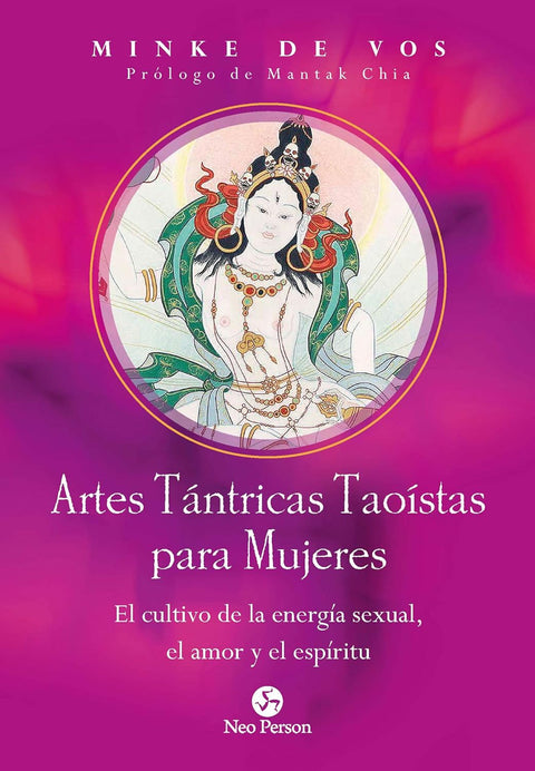 Artes Tantricas Taoístas Para Mujeres - Minke De Vos