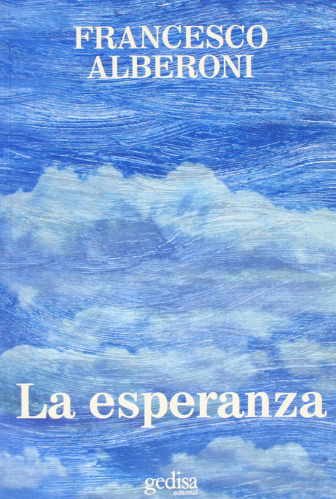 La esperanza - Francesco Alberoni