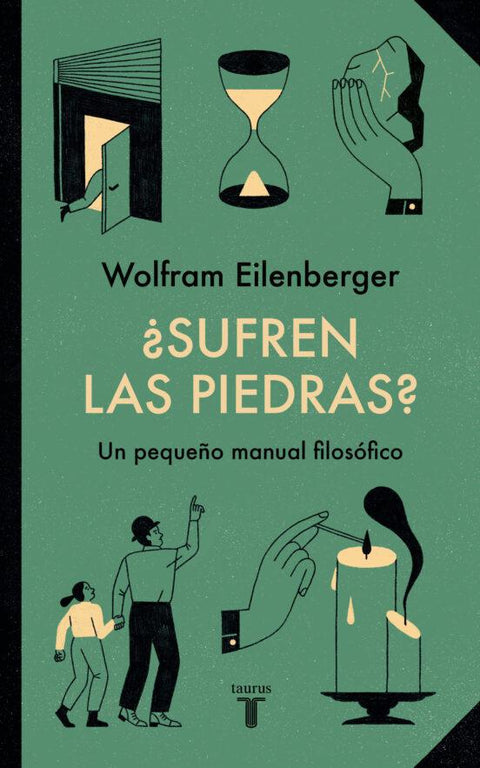 Sufren las piedras? - Wolfram Eilenberger