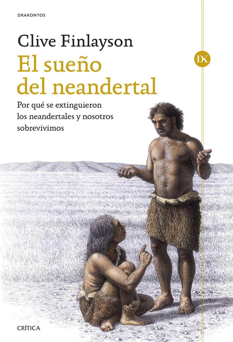 El sueño del neandertal - Clive Finlayson