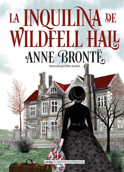 La Inquilina de Wildfell Hall - Anne Bronte