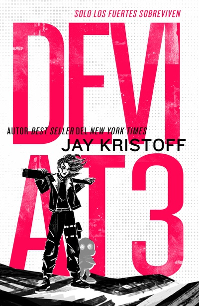 DEV1AT3 Solo los fuertes sobreviven (LIFEL1K3 2) - Jay Kristoff