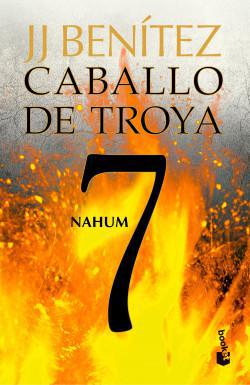 Nahum. Caballo de Troya 7 - J. J. Benítez