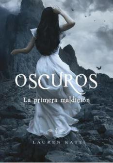 La primera maldición (Oscuros 4) - Lauren Kate