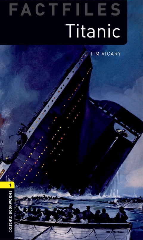 OBW Factfiles 1: Titanic - Tim Vicary