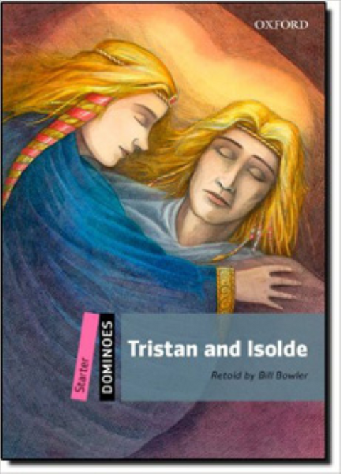 Dominoes New Edition: Starter Level: Tristan And Isolde