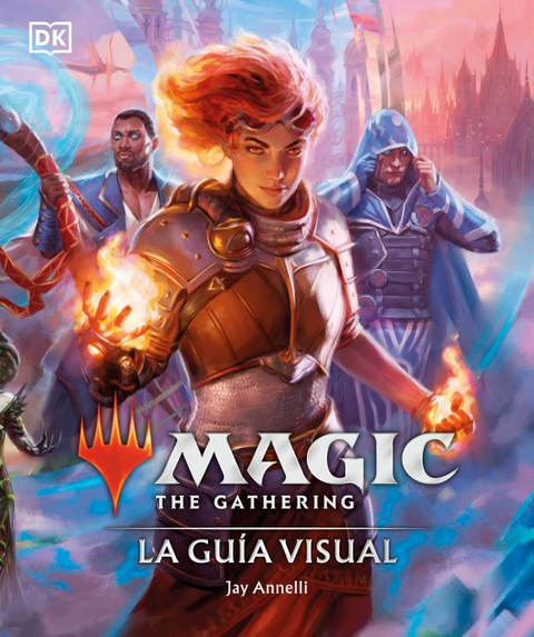 Magic The Gathering: La guía visual (Edición en español)